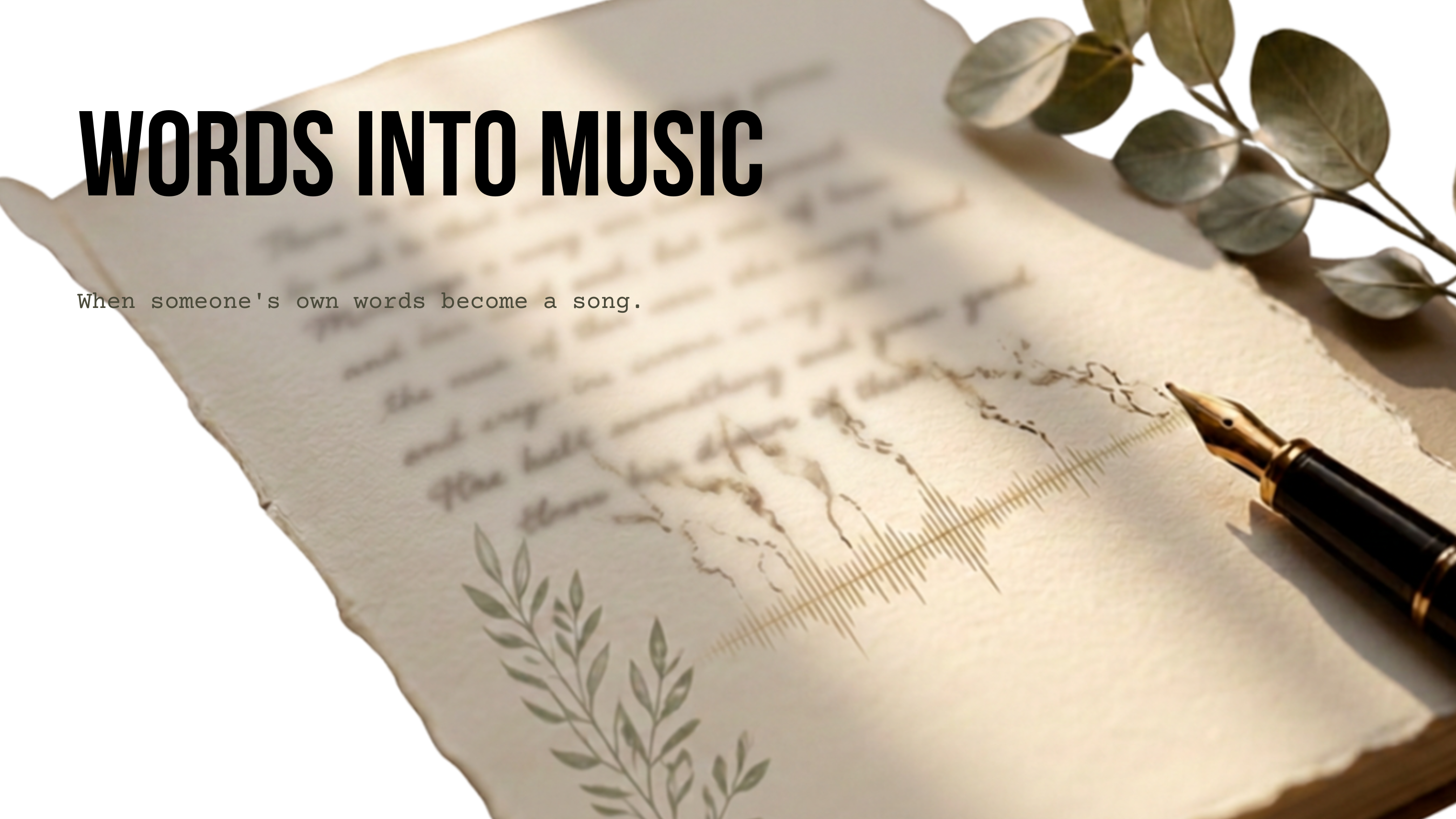 Handwritten words on warm textured paper beside a fountain pen, with a subtle waveform.